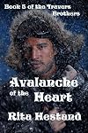 Avalanche of the Heart