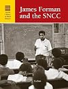 James Forman and SNCC (Lucent Library of Black History)