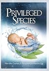 Privileged Species