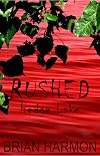 Rushed: Hedge Lake