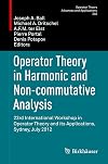 Operator theory in harmonic and non-commutative analysis : 23rd International Workshop in Operator Theory and its Applications, Sydney, July 2012