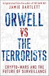 Orwell versus the Terrorists: A Digital Short