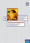 Softwaretechnik: Mit Fallbeispielen aus realen Entwicklungsprojekten