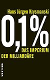 0,1 Prozent Das Imperium Der Milliardare
