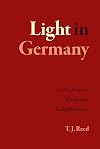 Light in Germany: Scenes from an Unknown Enlightenment
