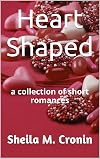 Heart Shaped: a collection of short romances