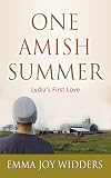 One Amish Summer: Lydia's First Love (The Byler Girl Series Book 1)
