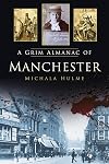 A Grim Almanac of Manchester