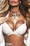 Dry Doctor to Wet Nurse