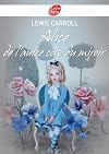 Alice de l'autre côté du miroir - Texte intégral (Classique) (French Edition)