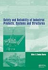 Safety and reliability of industrial products, systems and structures