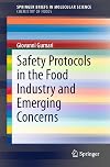 Safety Protocols in the Food Industry and Emerging Concerns