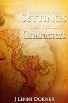 Preparing to Write Settings That Feel Like Characters