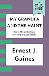 My Grandpa and the Haint