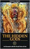 The Hidden Gods: An Encounter with the Occult Sects of Asia