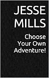 Choose Your Own Adventure!