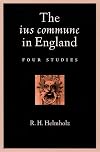 The ius commune in England: Four Studies