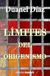 Límites del origenismo (Spanish Edition)