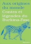 Contes et lΓ©gendes du Burkina-Faso