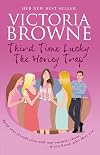 Third Time Lucky: The Honey Trap