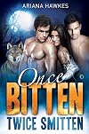 Once Bitten Twice Smitten