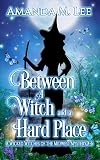 Between a Witch and a Hard Place