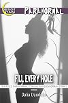 Fill Every Hole (Tentacles, Paranormal, Cthulhu and Slenderman Stories)
