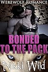 Bonded To The Pack (Military Werewolf Menage FMMMM Steamy Romance)