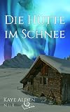 Die Hütte im Schnee (NuR 1)