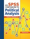 An SPSS Companion to Political Analysis