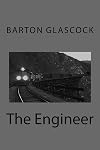 The Engineer: A Railroad Novel