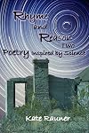 Rhyme and Reason Two: Poetry Inspired by Science