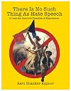 There Is No Such Thing As Hate Speech: A Case for Absolute Freedom of Expression