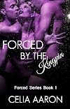 Forced by the Kingpin (Forced, #1)