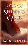 Eyes of Shining Gold (The Risharri Empire Book 2)