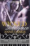 Wicked Indulgence (The Vault Series: Friends and More Book 3)