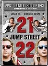 21 Jump Street / 22 Jump Street