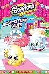Baby-Sitting Blues (Shopkins)