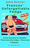Frances' Unforgettable Fudge: There was the fudge... There was Frances (On Cramer Street Book 2)