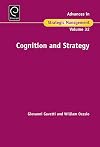 Cognition & Strategy (Advances in Strategic Management Book 32)