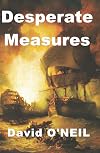 Desperate Measures: A Royal Navy Sea War Thriller