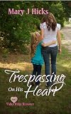 Trespassing on His Heart