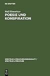 Poesie und Konspiration: Beziehungssinn und Zeichenökonomie von Verschwörungsszenarien in Publizistik, Literatur und Wissenschaft 1750-1850 (spectrum Literaturwissenschaft ... / spectrum Literature 13) (German Edition)
