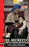 El secreto de la nana Jacinta (El Barco de Vapor Roja) (Spanish Edition)