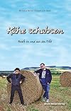 Kühe schubsen: Briefe in und aus der Eifel