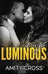 L is for Luminous