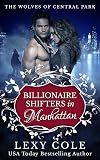 Billionaire Shifters in Manhattan (The Wolves of Central Park Book 1)