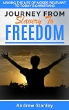 Journey from Slavery to Freedom