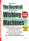The Secret of the know as Wishing Machines: Getting the welfare and the things you want through Radionic Devices