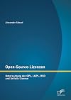 Open-Source-lizenzen : untersuchung der GPL, LGPL, BSD und Artistic License